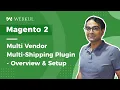 Magento 2 Multi Vendor Multi Shipping Plugin - Overview Setup