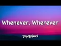 Download Lagu Shakira - Whenever, Wherever (Lyrics)