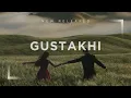 Diljit Dosanjh : Gustakhi | Album : I'm an Artist Bro | new song
