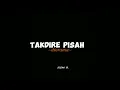 takdire pisah-DIORAMA|lirik lagu |+terjemahan