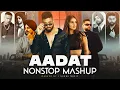 Lagu AADAT Nonstop Punjabi Mashup | AP Dhillon Ft. Tara Sutaria | Yo Yo Honey Singh | Nonstop Jukebox