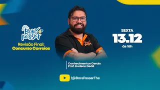 #BoraPassar - Revisão 13/12/2024 - Concurso CORREIOS - Agente de Correios e Analista