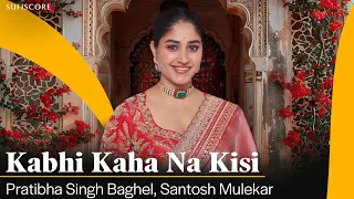 Immortal | Kabhi Kaha Na Kisi Se | Pratibha Singh Baghel | Santosh mulekar | Ghazal Song | Sufiscore