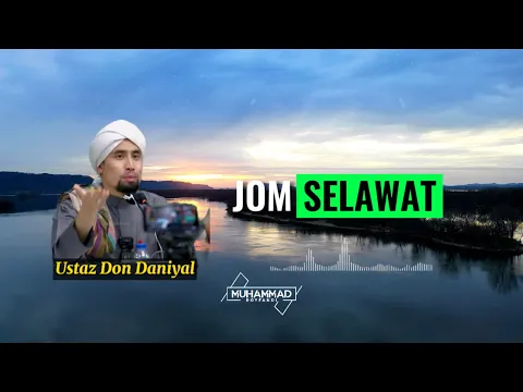 Download MP3 Jom Selawat | Ustaz Don Daniyal
