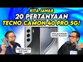 Lagu Jawab 20 Pertanyaan TECNO CAMON 40 Pro 5G: Kameranya Masih Oke? Bisa Dipakai Jangka Panjang?