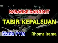 TABIR KEPALSUAN - Karaoke Nada Pria [ Rhoma Irama ]