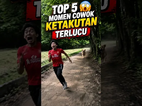 5 momen cowok ketakutann terlucu😭😂😂‼️