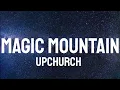 Upchurch - Magic Mountain