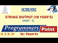 String Related output - ICSE PART 3
