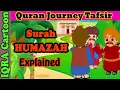 Download Lagu Surah Humazah #104 | Kids Quran Tafsir for Children | Stories from the Quran | Quran For Kids