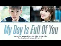 ZICO & WENDY - My Day Is Full Of You (The King: Eternal Monarch OST Part.10) LYRICS Han/Rom/Eng