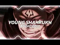 Young Shahrukh - Tesher『edit audio』