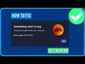 How to Fix EA App Error Code EC 10000