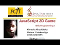 JavaScript 2D Game JAVA INSTITUTE FOR ADVANCED TECHNOLOGY Nimesha VDJ Nimesha NNSoftSolution