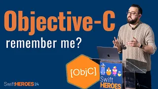 Is It Still Relevant in 2025 - Objective-C Swift Heroes 2024 Talk