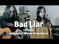 BAD LIAR - IMAGINE DRAGON ( Cover by WIWIEX POWERSLAVES feat AUDIVA )