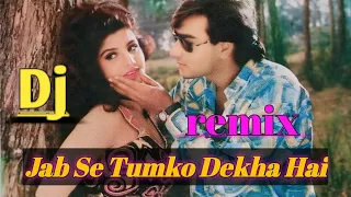 jab se tumko dekha hai mere dil ki dhadkan aur badhati jaati hai ajay devgan rambha dj remix