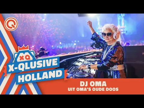 Download MP3 DJ Oma - Uit Oma's Oude Doos | X-Qlusive Holland 2022