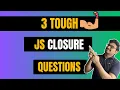 Ace JavaScript Interviews Top 3 JS Closure Questions Explained