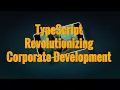 Why TypeScript is the Future of Corporate Web Development