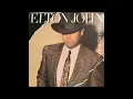 Lagu Elton John - Breaking Hearts (1984) Part 3 (Full Album)