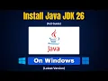 How to Install Java JDK 26 on Windows Latest Version
