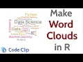 How to Make Word Clouds in R