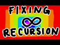 Down the Rabbit Hole - Making Infinite Recursion Possible