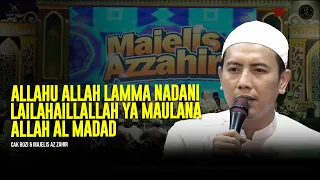 allahu allah lamma nadani huwa lailahaillallah al madad cak rozi u0026 majelis az zahir