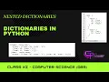 CLASS XI NESTED DICTIONARIES DICTIONARIES IN PYTHON CS