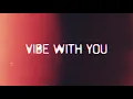 Lagu Underrated Evolution - Vibe With You (Official Lyric Video) [prod. by JBJ]