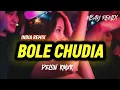 Download Lagu LAGU JOGET TERBARU - INDIA REMIX - BOLE CHUDIA - LEJA LEJA || DELON RMXR