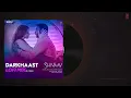 DARKHAAST (LoFi Mix) - SHIVAAY | DJ YOGII | Arijit Singh & Sunidhi Chauhan | Ajay Devgn | T-Series