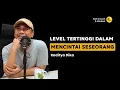 Level tertinggi Dalam Mencintai Seseorang - Raditya Dika