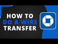 How to Do International Wire Transfer on Chase Bank Best Method