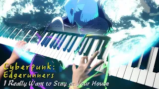 Download Cyberpunk：Edgerunners 「I Really Want to Stay at Your House」Piano Cover By Yu Lun MP3