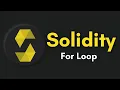 For Loop In Solidity Programming Language Complete Solidity Course 2022
