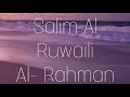 Soothing And Relaxing Quran With Water Sounds | ASMR | Salim Al Ruwaili | Surah Ar-Rahman