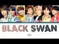 Download Lagu BTS (방탄소년단) - BLACK SWAN [Indo/Rom/Han/가사] | Lirik Terjemahan Indonesia