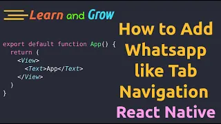 Add Whatsapp like Top Tab Navigation in React Native Grow Your Skill