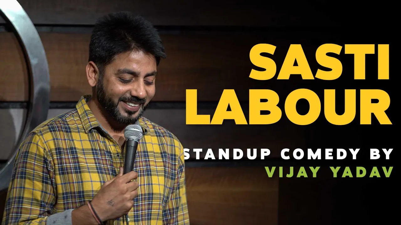 Sasti Labour | Standup Comedy by Vijay Yadav