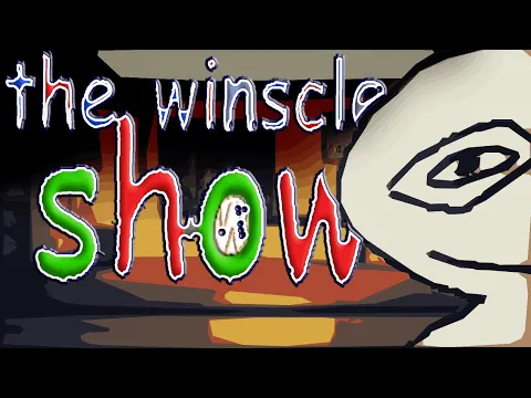 WINSCLE SHOW - The Winscle Show