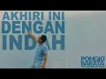 Download Lagu AKHIRI INI DENGAN INDAH - Pongki Barata and  The Dangerous Band (Official Music Video)