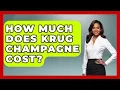 Download Lagu How Much Does Krug Champagne Cost? - France Fact File