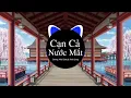 Download Lagu Cạn Cả Nước Mắt  Dương Nhất Linh  Dinhlong Remix Cực Căng 2024