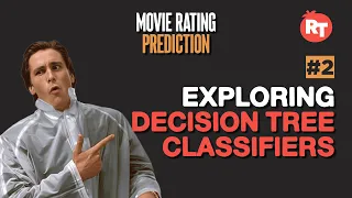 Part 2 Exploring Decision Tree Classifiers For A Facebook Data Science Project of Movie Ratings