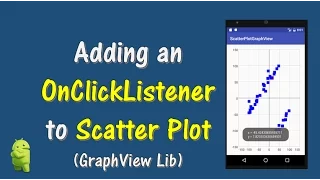 OnClickListener Scatter Plot Android GraphView Lib