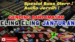 Download ELING ELING BANYUMASAN | AUDIO JERNIH KENDANG BUKET ❗ #ryanchannel #elingeling #ebeg #janturan MP3