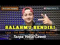 Download Lagu Salahmu sendiri - karaoke duet tanpa vokal cewek dangdut koplo | Bagus Satria