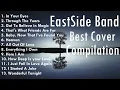 Download Lagu EastSide Band Best Cover Compilation